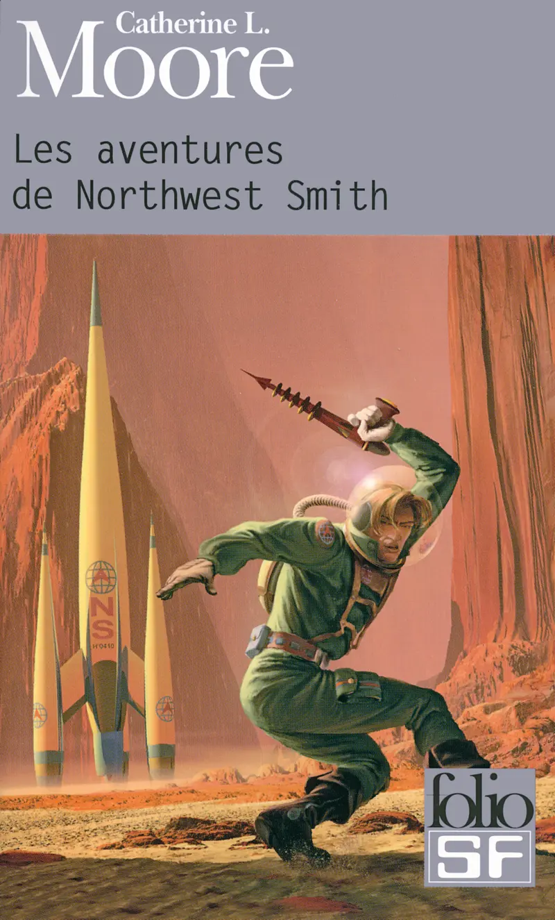 Les aventures de Northwest Smith - Catherine L. Moore