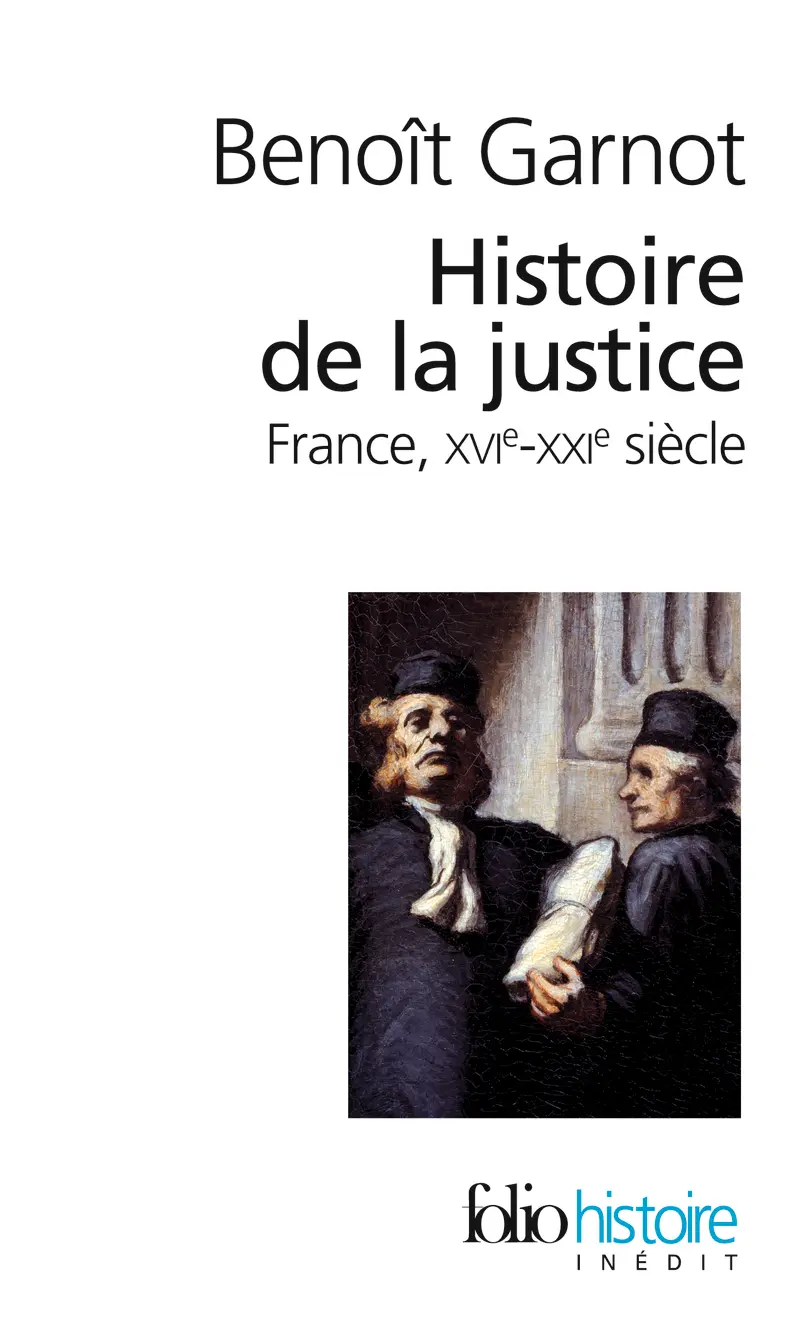 Histoire de la justice - Benoît Garnot