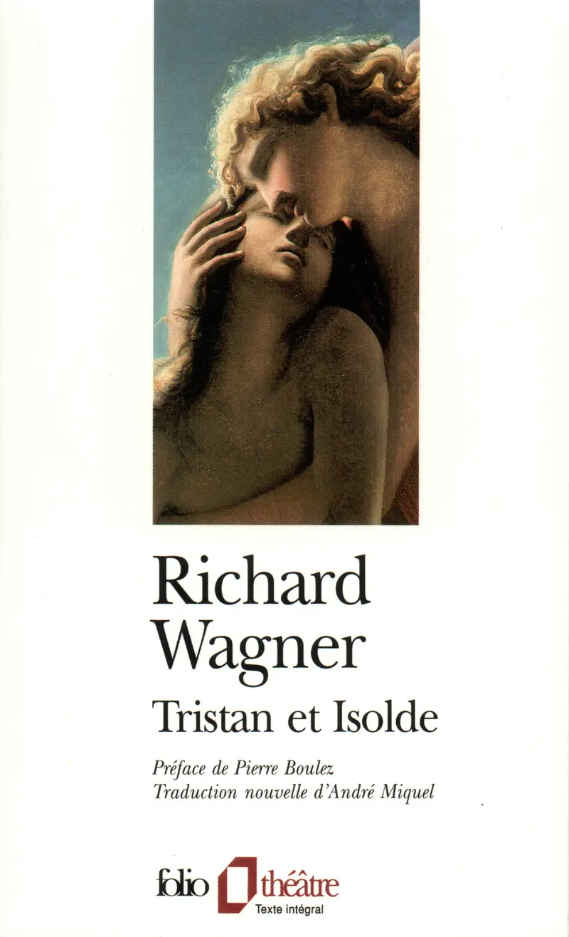 Tristan et Isolde - Richard Wagner
