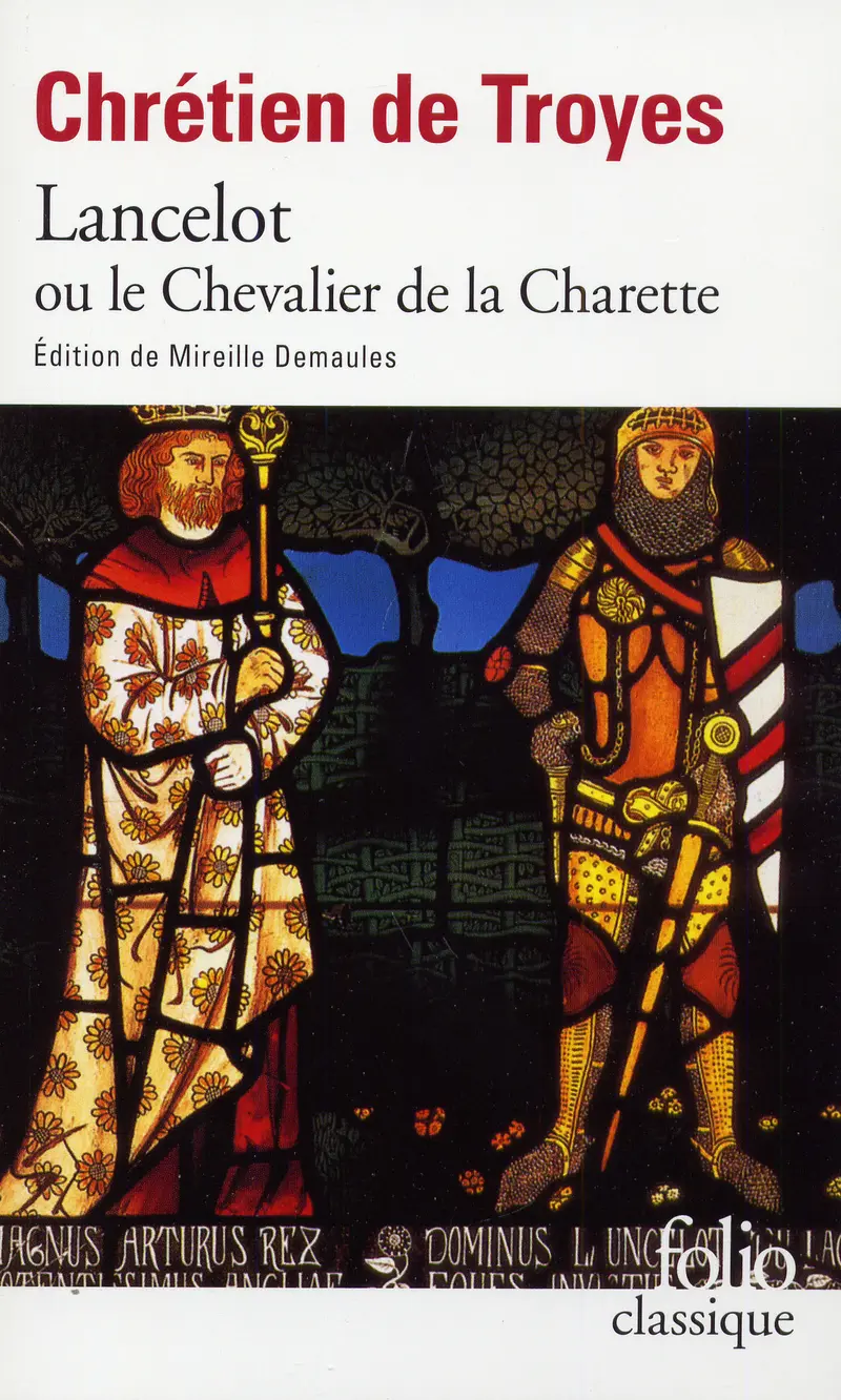 Lancelot ou Le Chevalier de la Charrette - Chrétien de Troyes