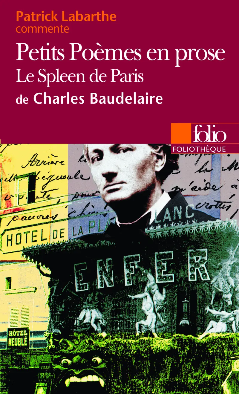Petits Poèmes en prose de Charles Baudelaire (Essai et dossier) - Patrick Labarthe