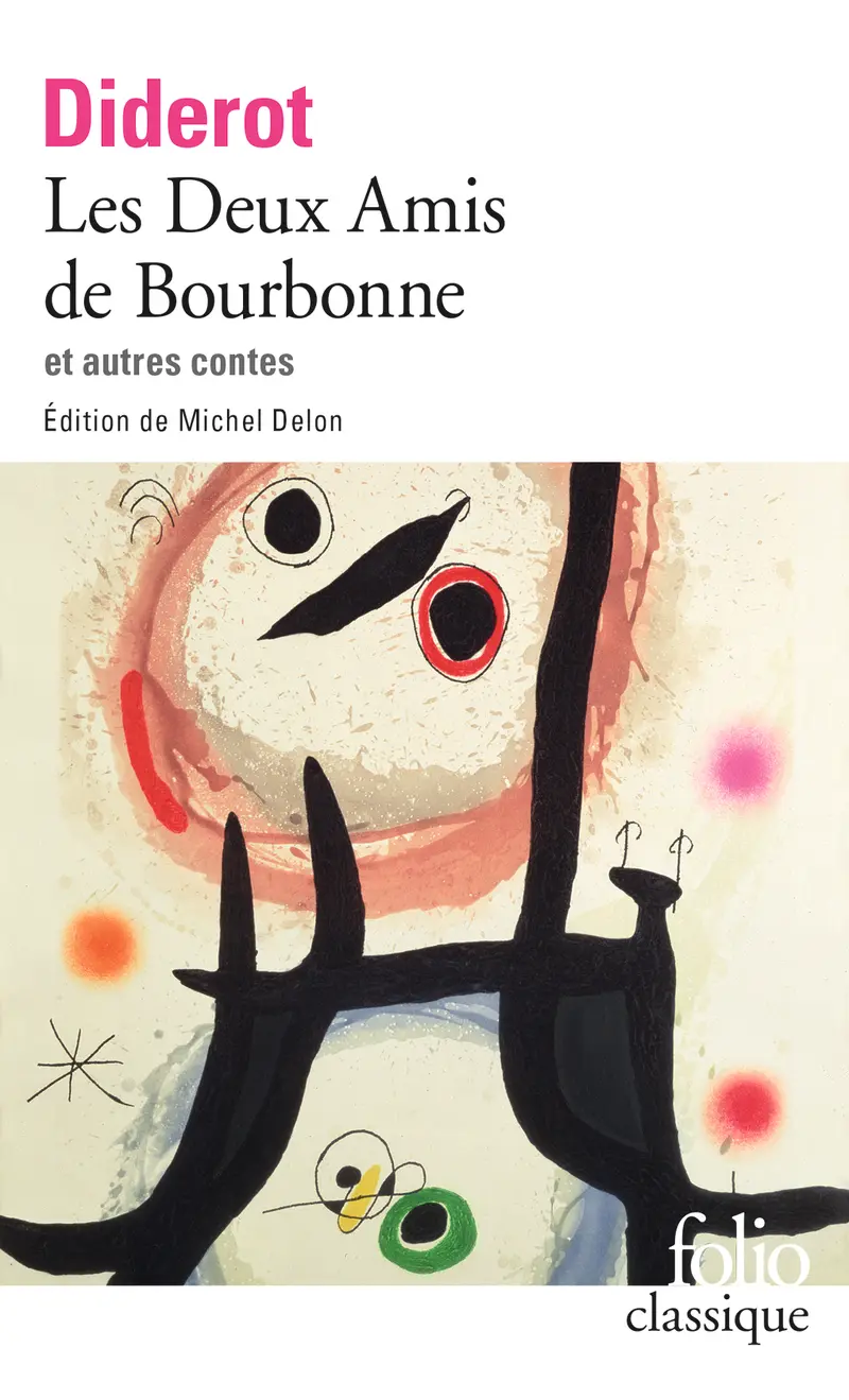 Les Deux amis de Bourbonne suivi de Ceci n'est pas un conte, Madame de La Carlière et d'Éloge de Richardson - Denis Diderot