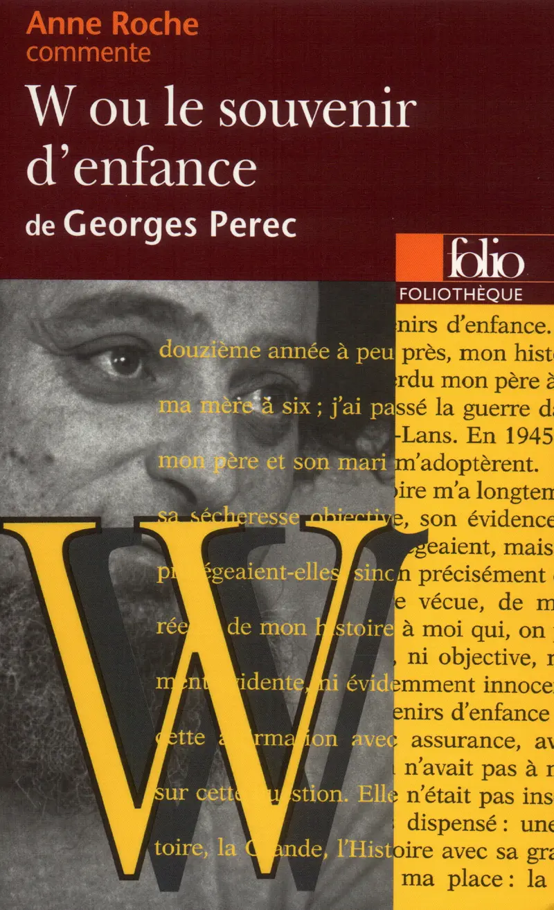 W ou Le souvenir d'enfance de Georges Perec (essai et dossier) - Anne Roche