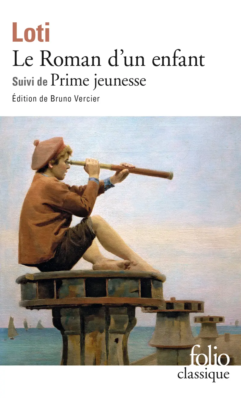 Le Roman d'un enfant suivi de Prime jeunesse - Pierre Loti