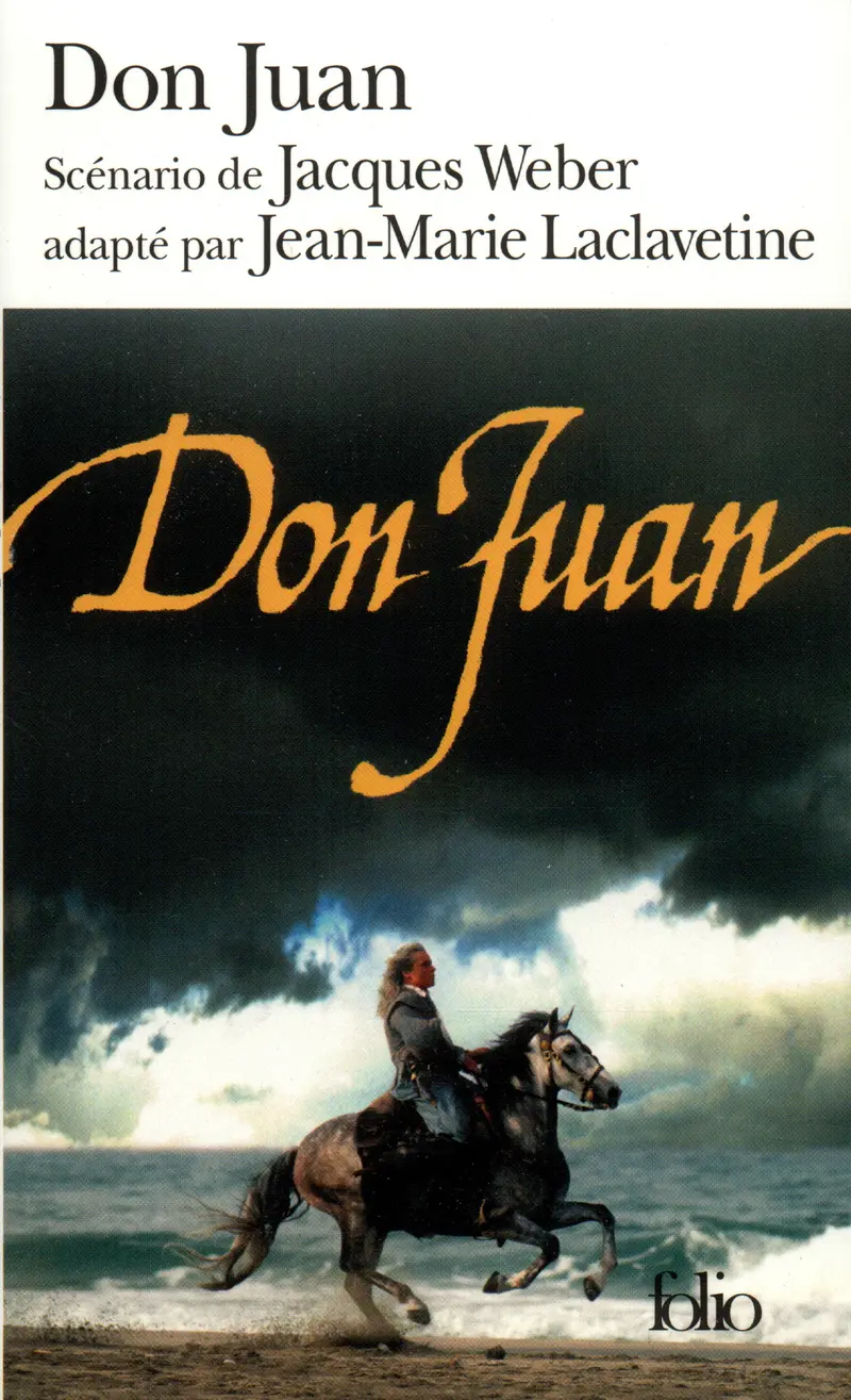 Don Juan - Jean-Marie Laclavetine - Molière - Jacques Weber