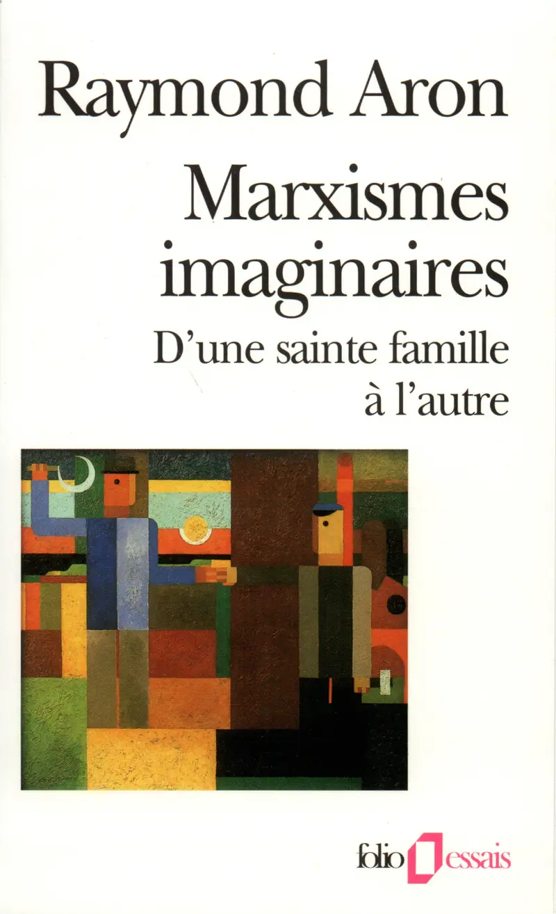 Marxismes imaginaires - Raymond Aron