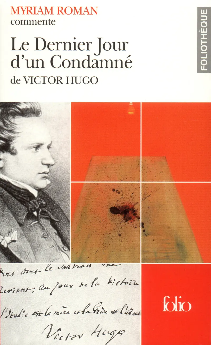 Le Dernier Jour d'un Condamné de Victor Hugo (Essai et dossier) - Myriam Roman