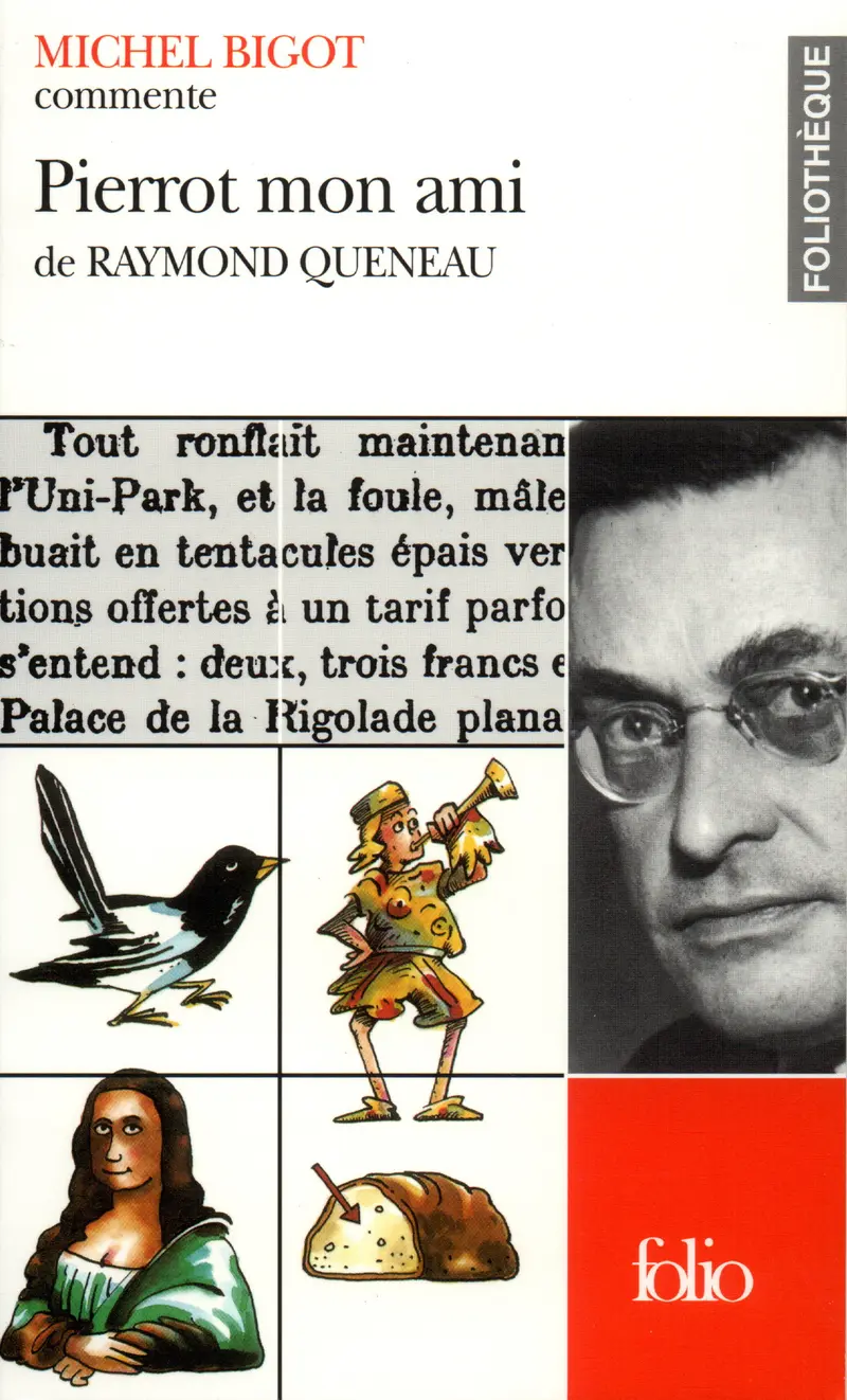 Pierrot mon ami de Raymond Queneau (Essai et dossier) - Michel Bigot