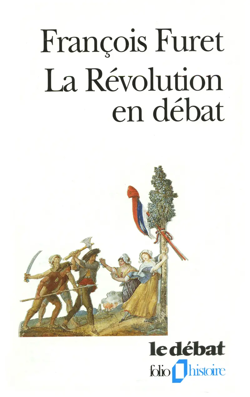 La Révolution en débat - François Furet