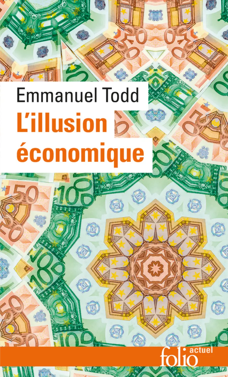 L'illusion économique - Emmanuel Todd