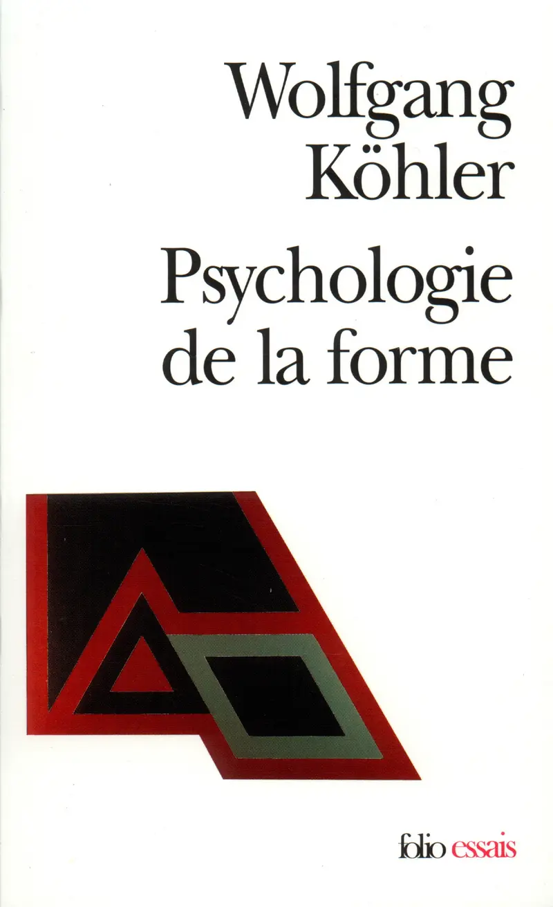 Psychologie de la forme - Wolfgang Kohler
