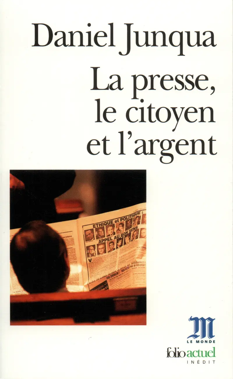 La Presse, le citoyen et l'argent - Daniel Junqua