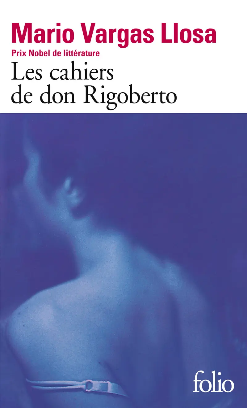 Les cahiers de don Rigoberto - Mario Vargas Llosa