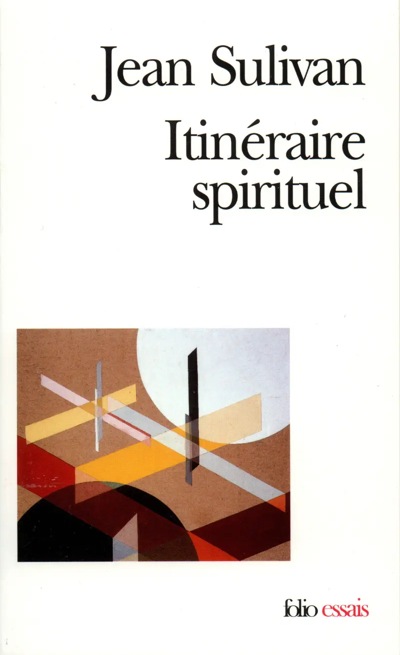 Itinéraire spirituel - Jean Sulivan
