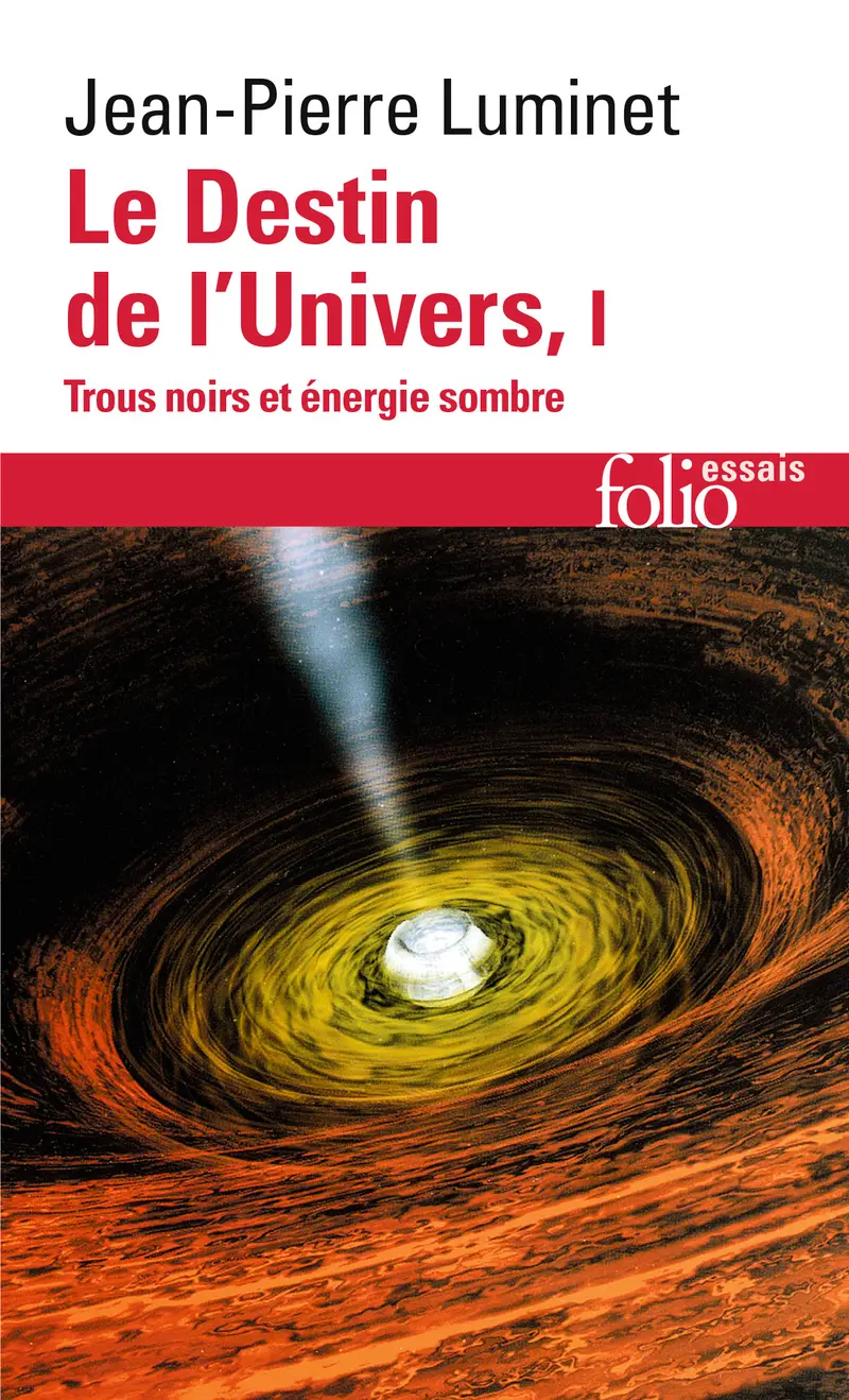 Le Destin de l'Univers - 1 - Jean-Pierre Luminet