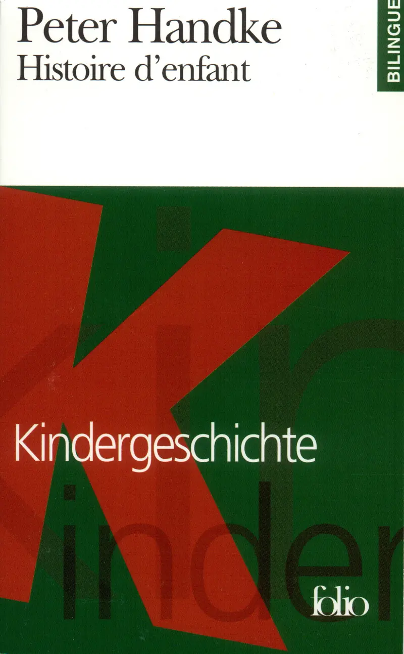 Histoire d'enfant/Kindergeschichte - Peter Handke
