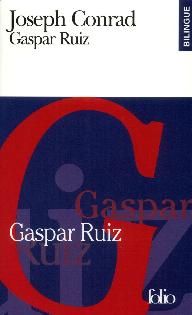 Gaspar Ruiz/Gaspar Ruiz - Joseph Conrad