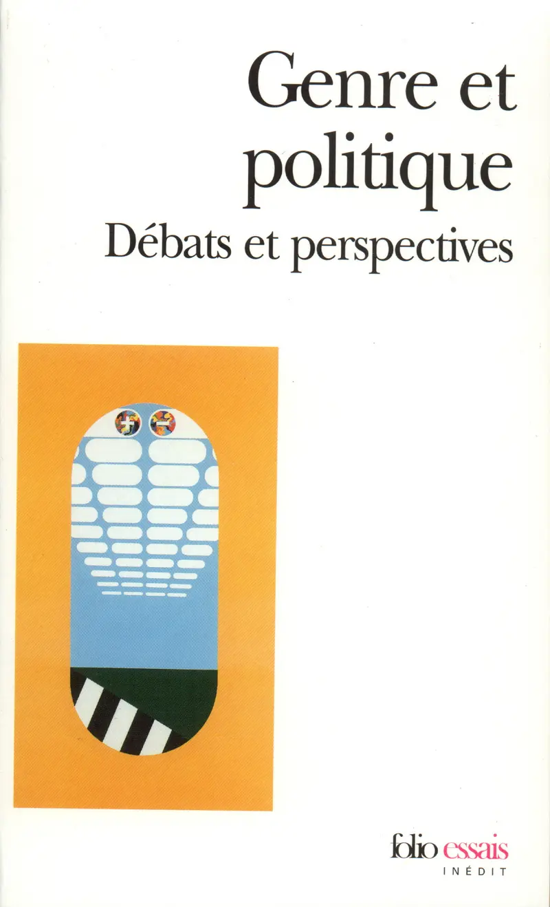 Genre et politique - Collectif - Terrell Carver - Sonia Dayan-Herzbrun - Mary Dietz - Chantal Mouffe - Susan Moller Okin - Carole Pateman - Anne Phillips - Bob Reinalda - Diane Sainsbury - Sylvia Walby - Georgina Waylen