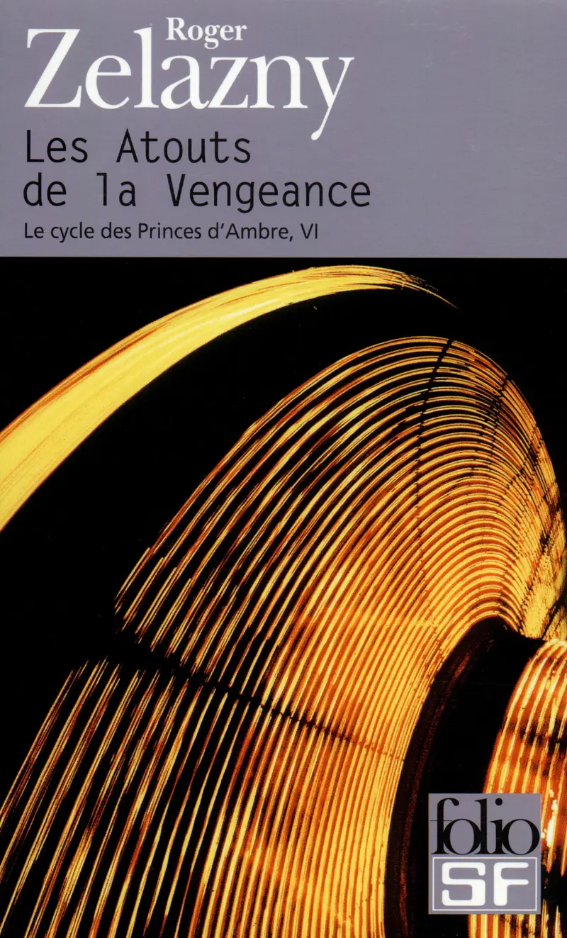 Les Atouts de la Vengeance - Roger Zelazny