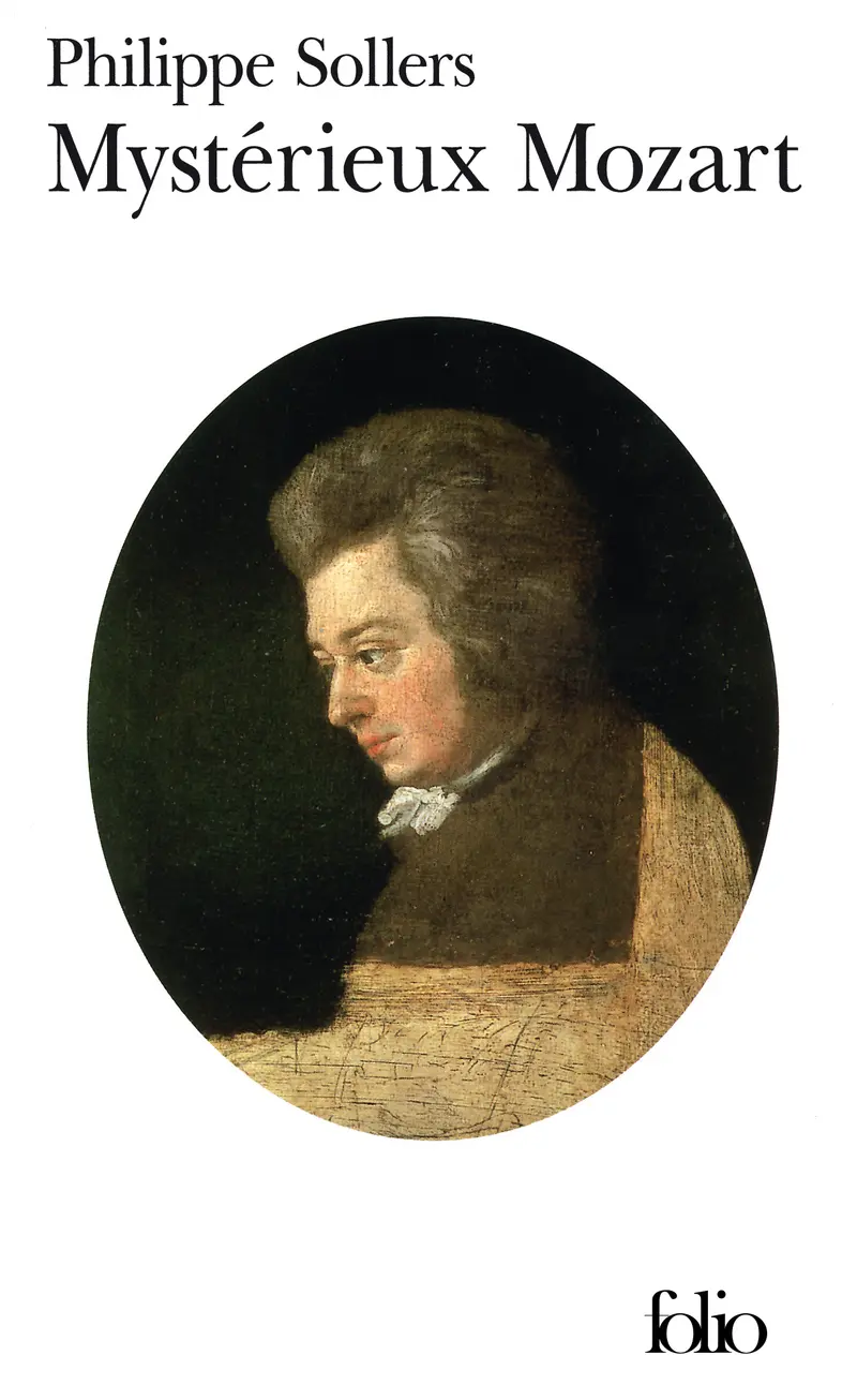 Mystérieux Mozart - Philippe Sollers