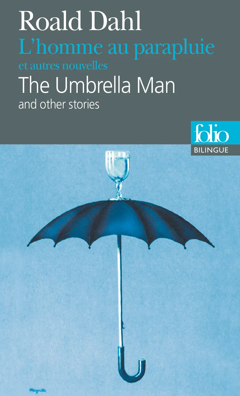 L'Homme au parapluie et autres nouvelles/The Umbrella Man and other stories - Roald Dahl