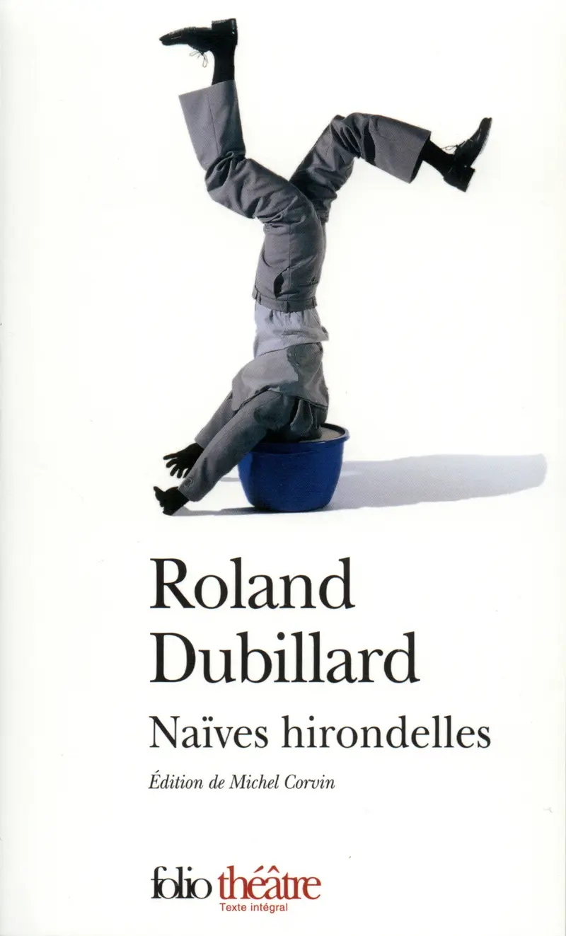 Naïves hirondelles - Roland Dubillard