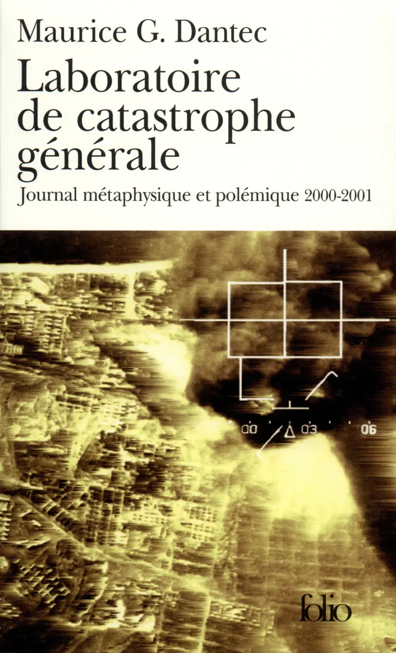Laboratoire de catastrophe générale - Maurice G. Dantec