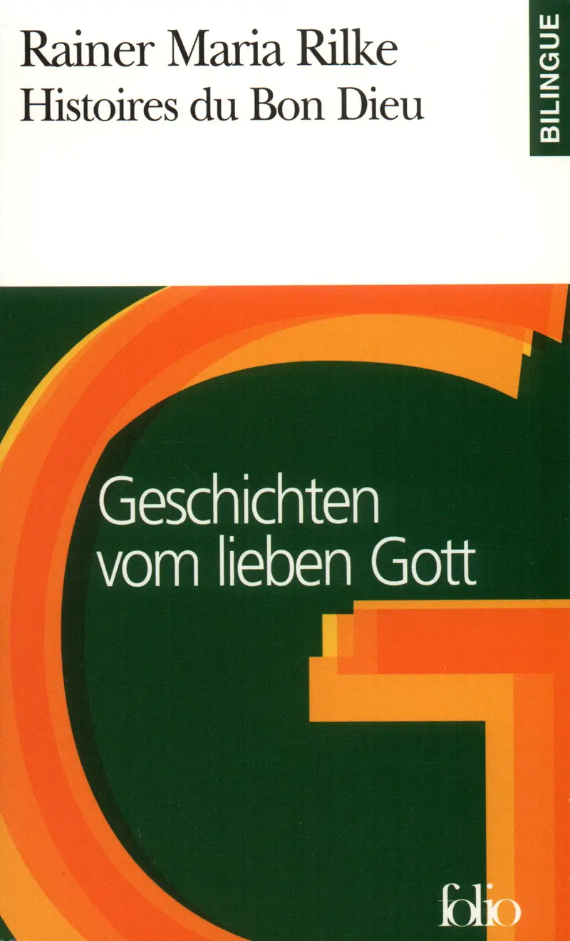 Histoires du Bon Dieu/Geschichten vom lieben Gott - Rainer Maria Rilke