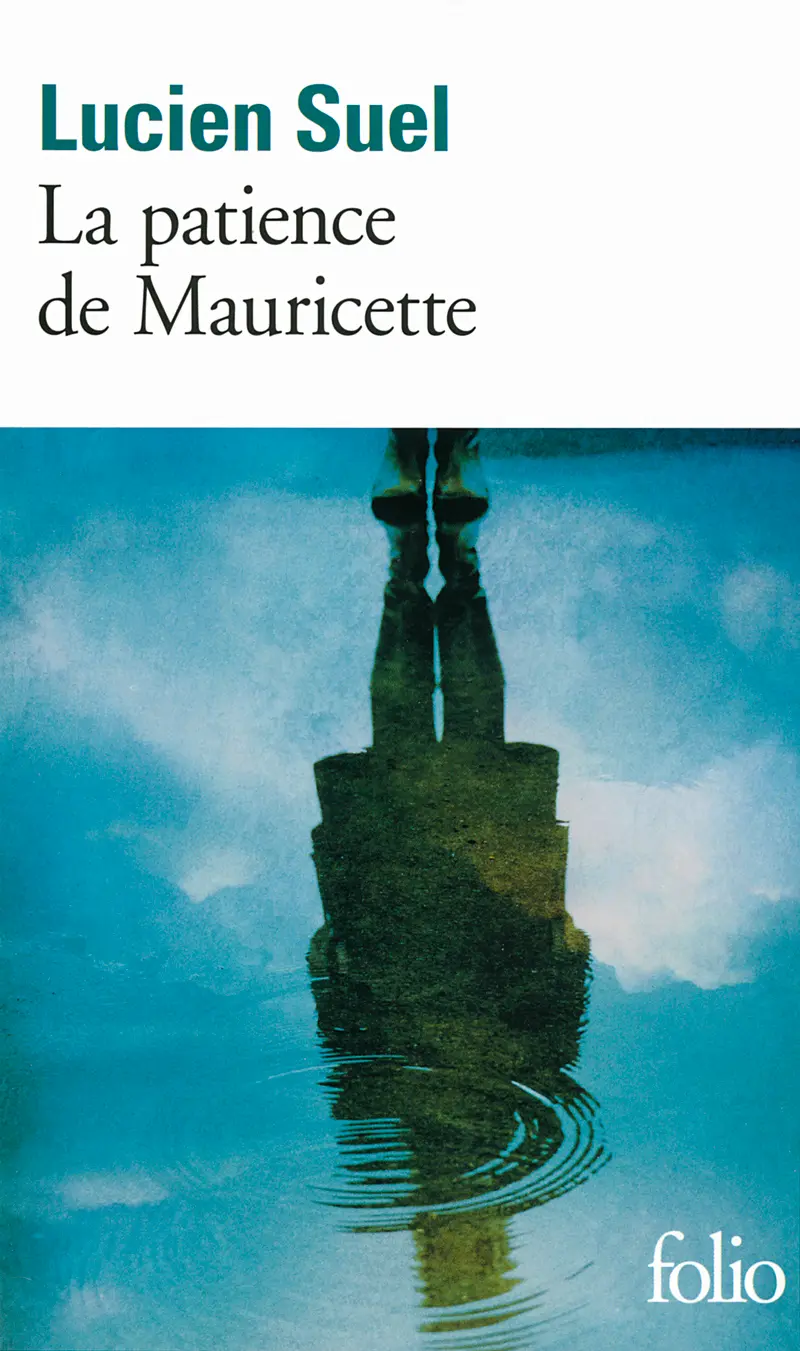 La patience de Mauricette - Lucien Suel