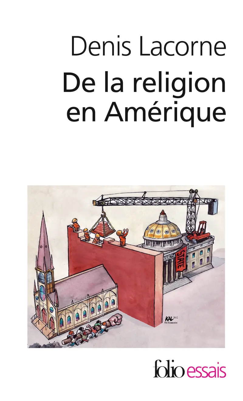 De la religion en Amérique - Denis Lacorne