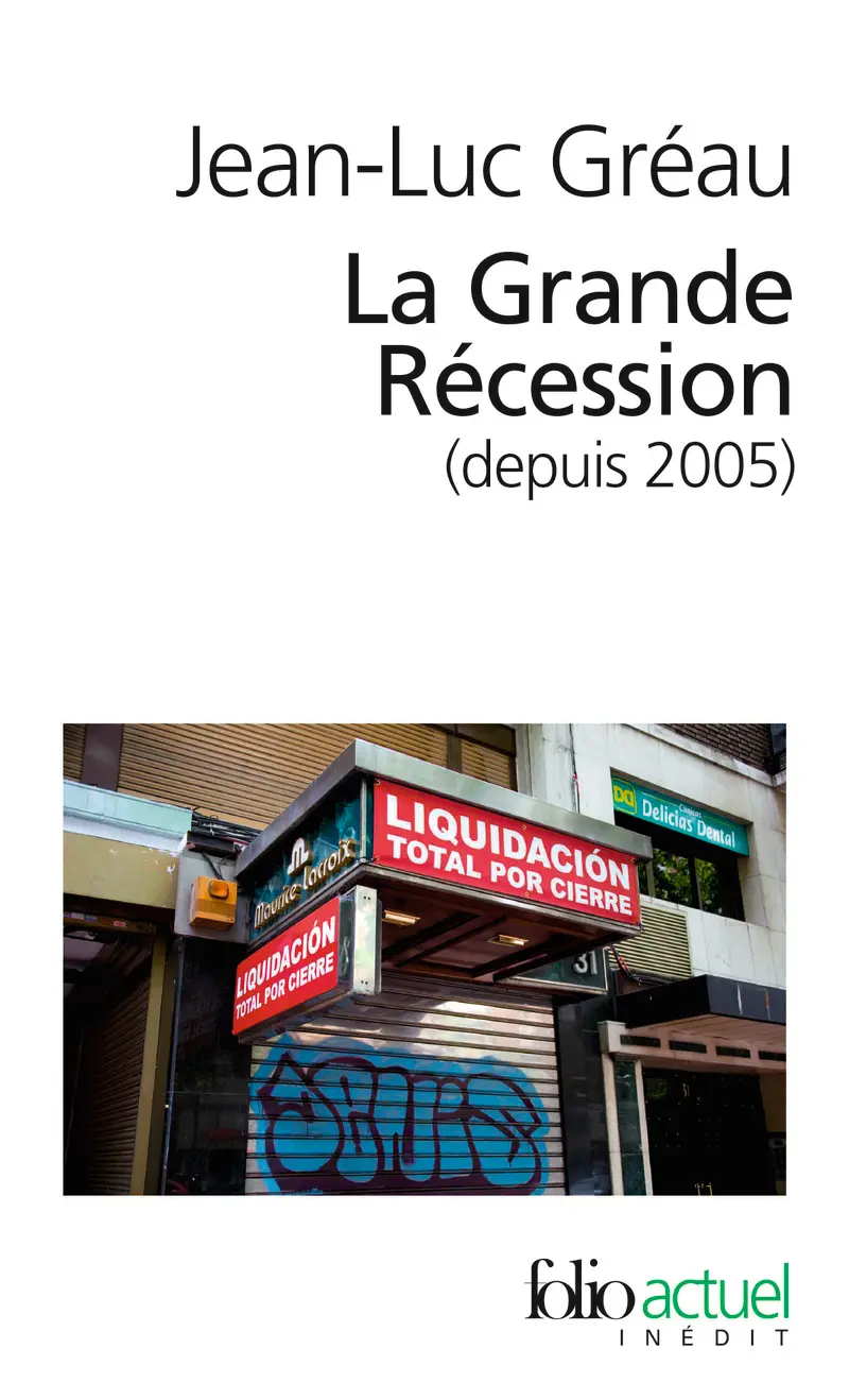 La Grande Récession (depuis 2005) - Jean-Luc Gréau