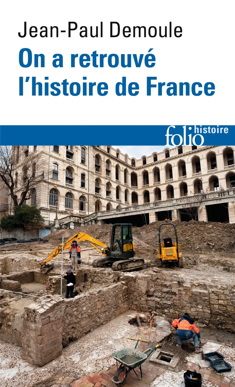 On a retrouvé l'histoire de France - Jean-Paul Demoule