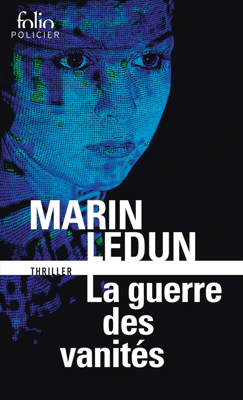 La guerre des vanités - Marin Ledun