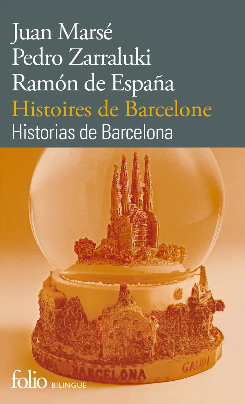 Histoires de Barcelone/Historias de Barcelona - Ramón de España - Juan Marsé - Pedro Zarraluki