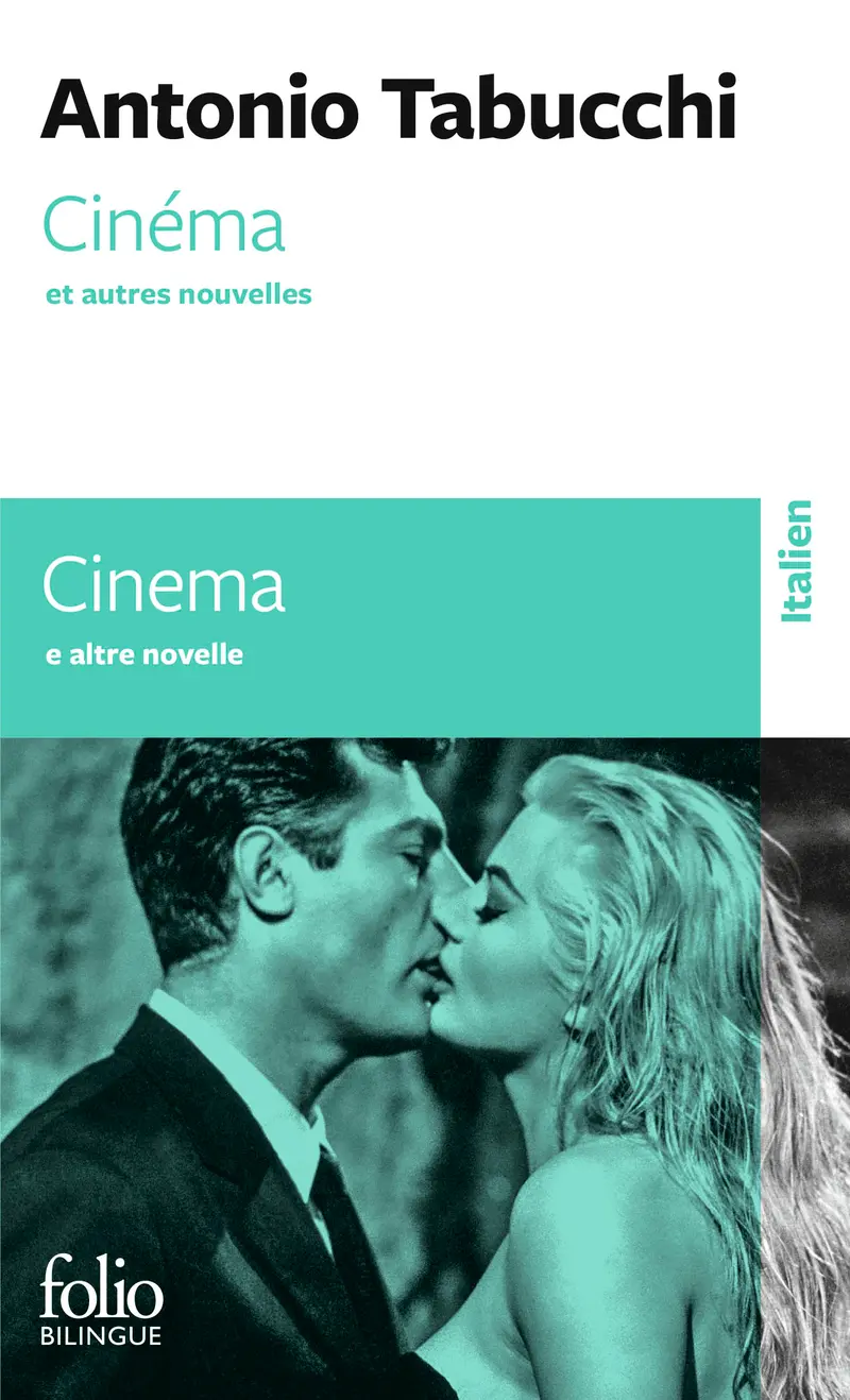 Cinéma et autres nouvelles/Cinema e altre novelle - Antonio Tabucchi