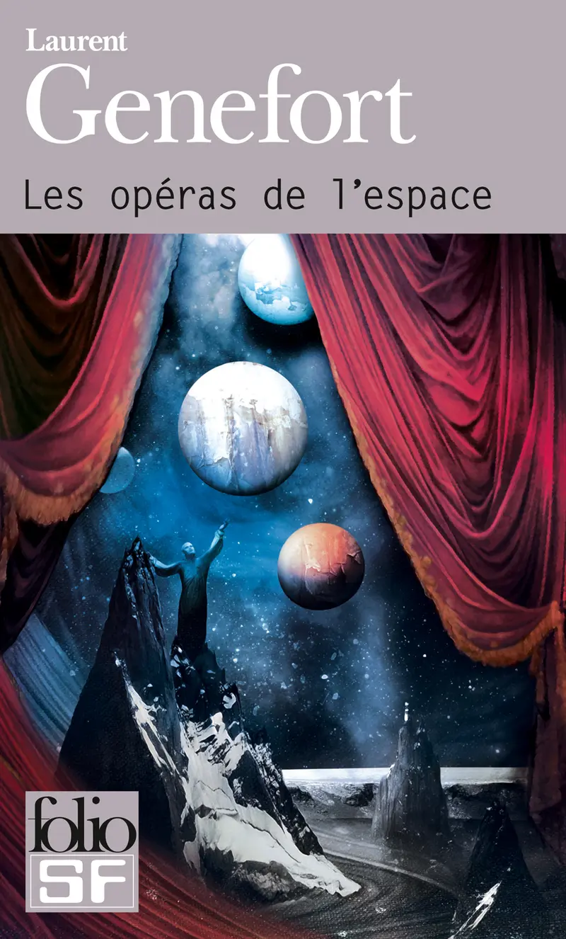 Les opéras de l'espace - Laurent Genefort