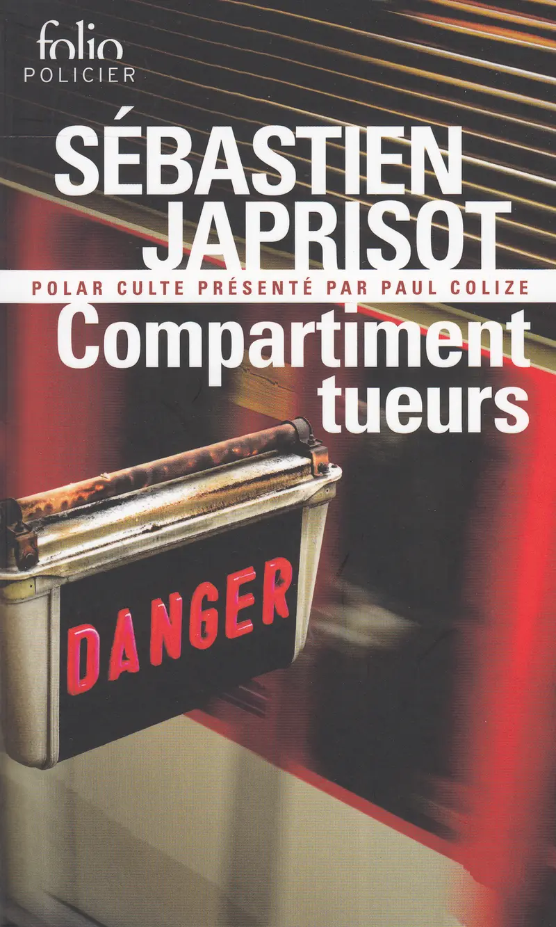 Compartiment tueurs - Sébastien Japrisot