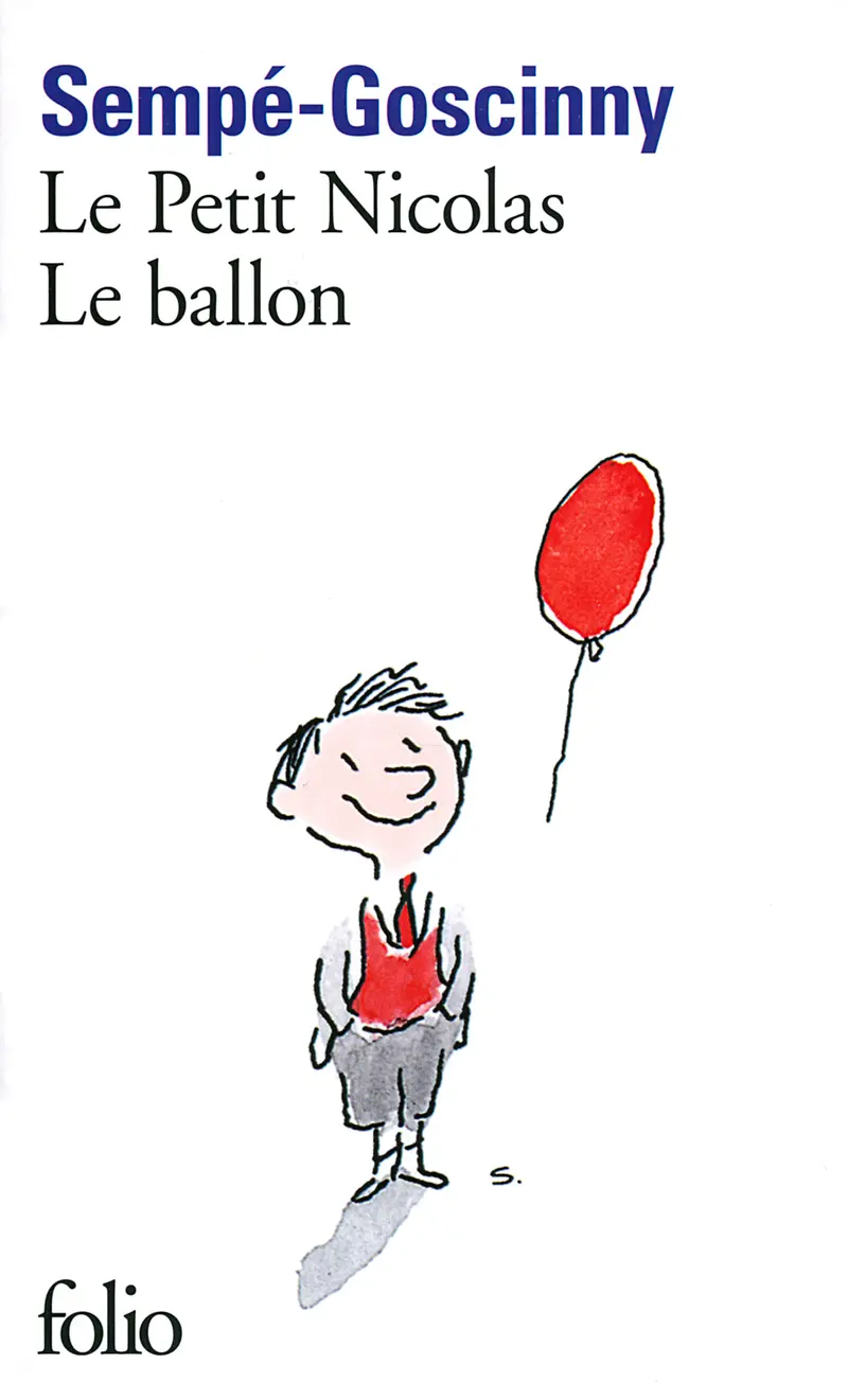 Le Petit Nicolas : Le ballon - René Goscinny - Sempé - Sempé