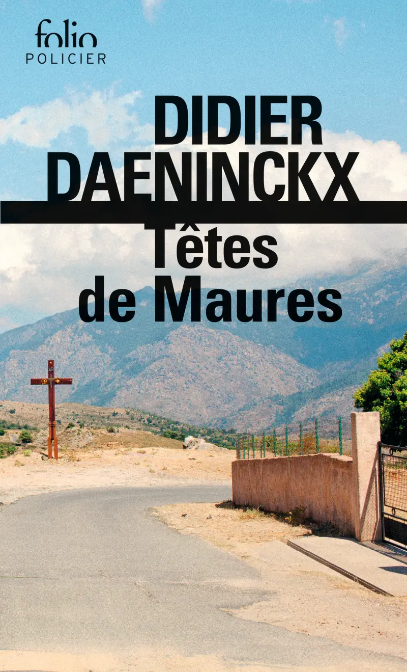 Têtes de Maures - Didier Daeninckx