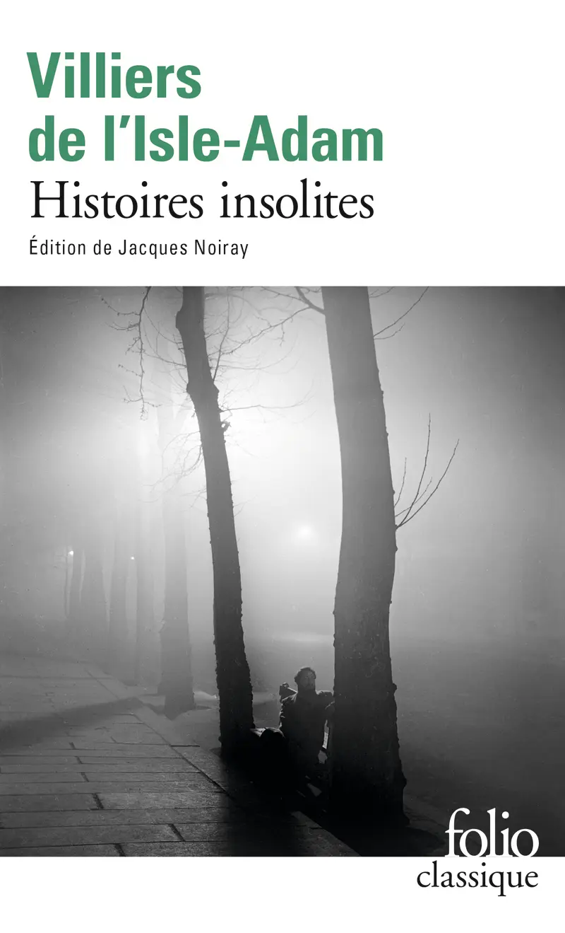 Histoires insolites - Auguste de Villiers de l'Isle-Adam