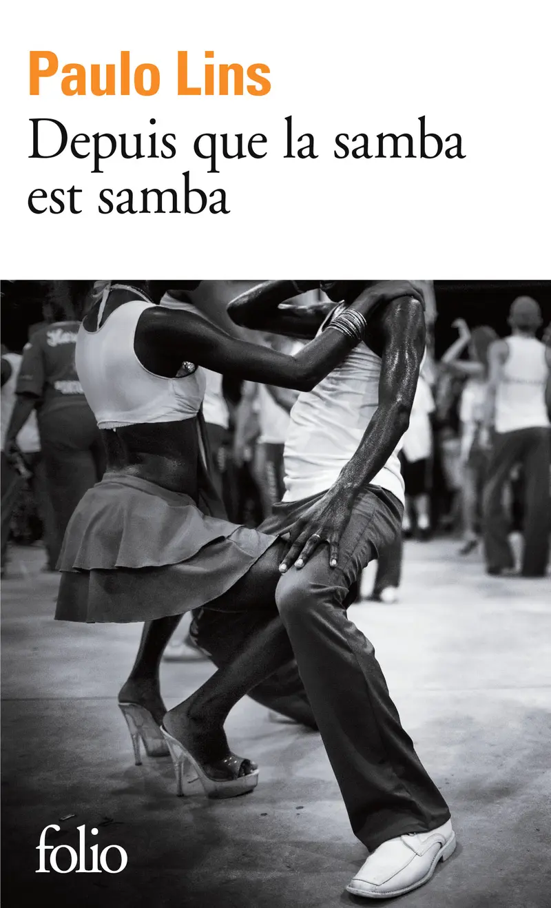 Depuis que la samba est samba - Paulo Lins