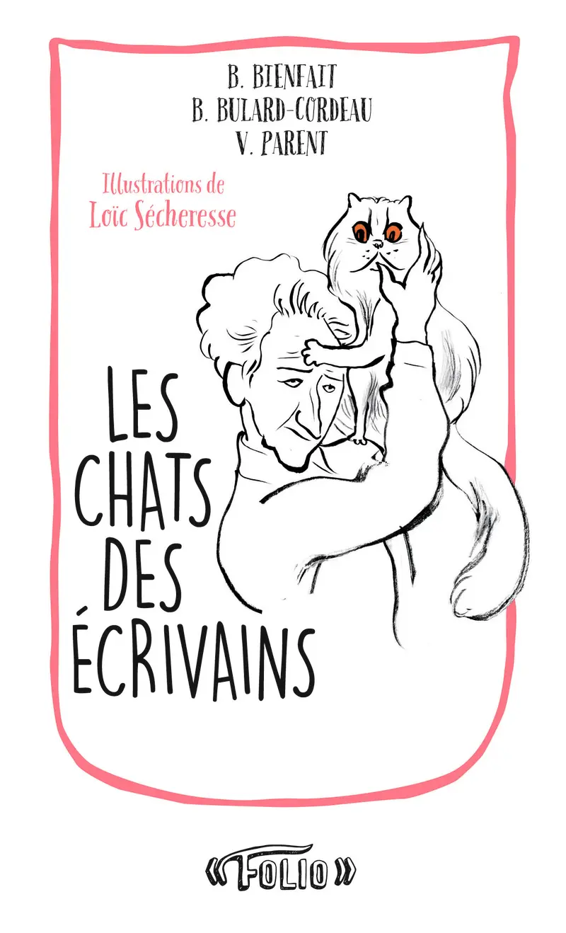 Les chats des écrivains - Bérangère Bienfait - Valérie Parent - Brigitte Bulard-Cordeau - Loïc Sécheresse