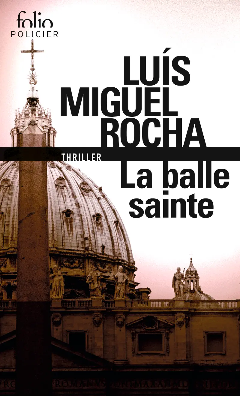 La balle sainte - Luís Miguel Rocha