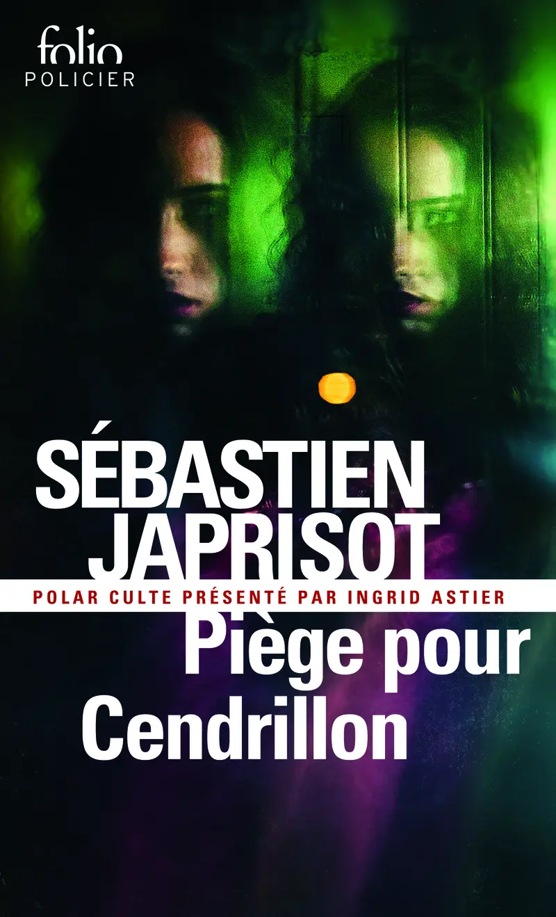 Piège pour Cendrillon - Sébastien Japrisot