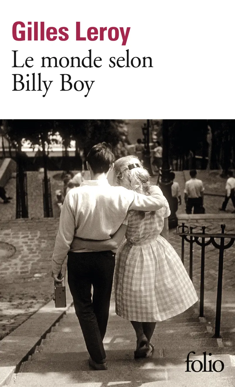 Le monde selon Billy Boy - Gilles Leroy