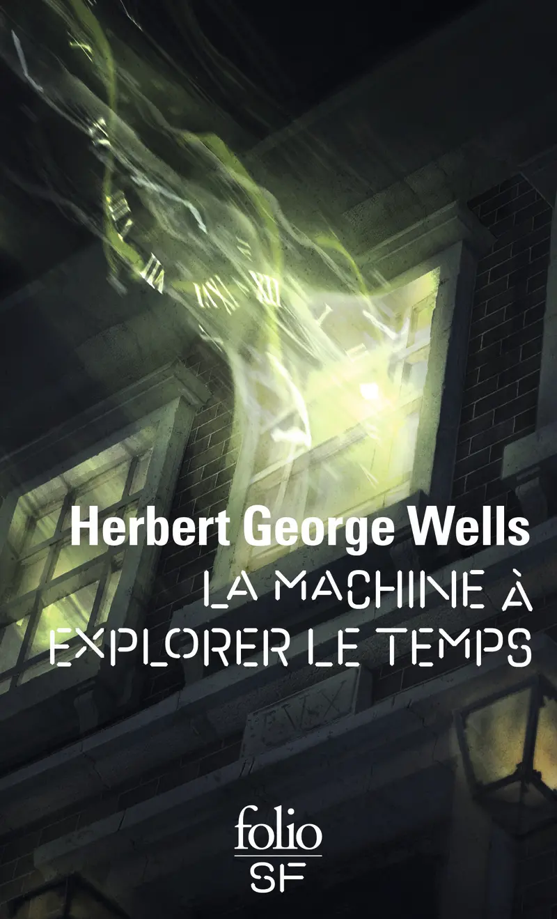 La Machine à explorer le Temps - Herbert George Wells