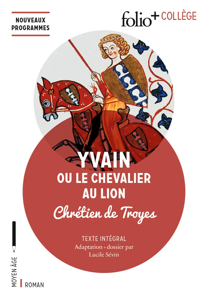 Yvain ou Le Chevalier au Lion - Chrétien de Troyes