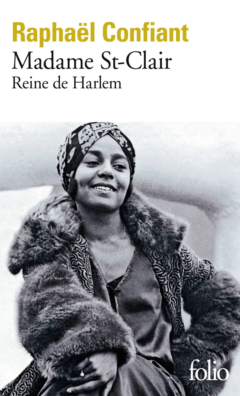 Madame St-Clair, reine de Harlem - Raphaël Confiant