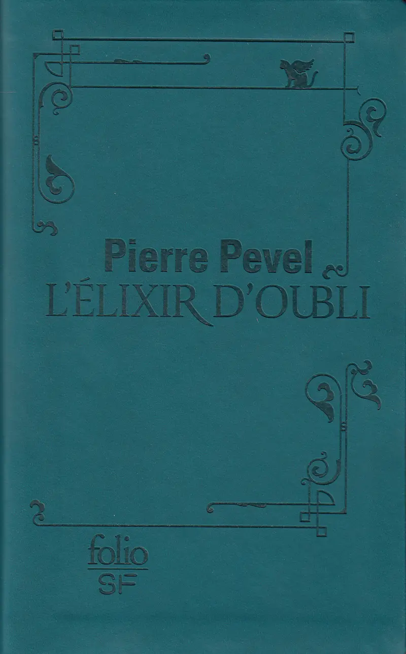 L'Élixir d'Oubli - Pierre Pevel
