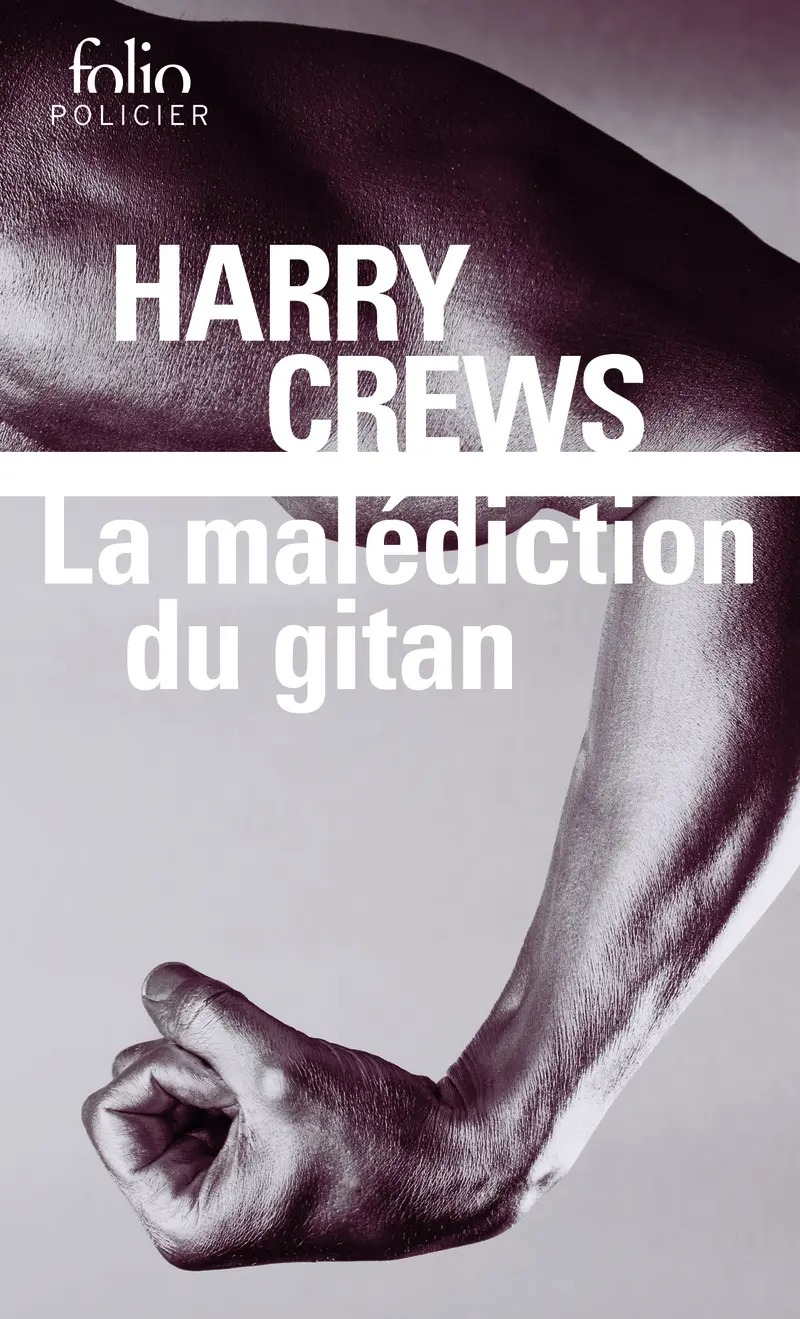 La malédiction du gitan - Harry Crews